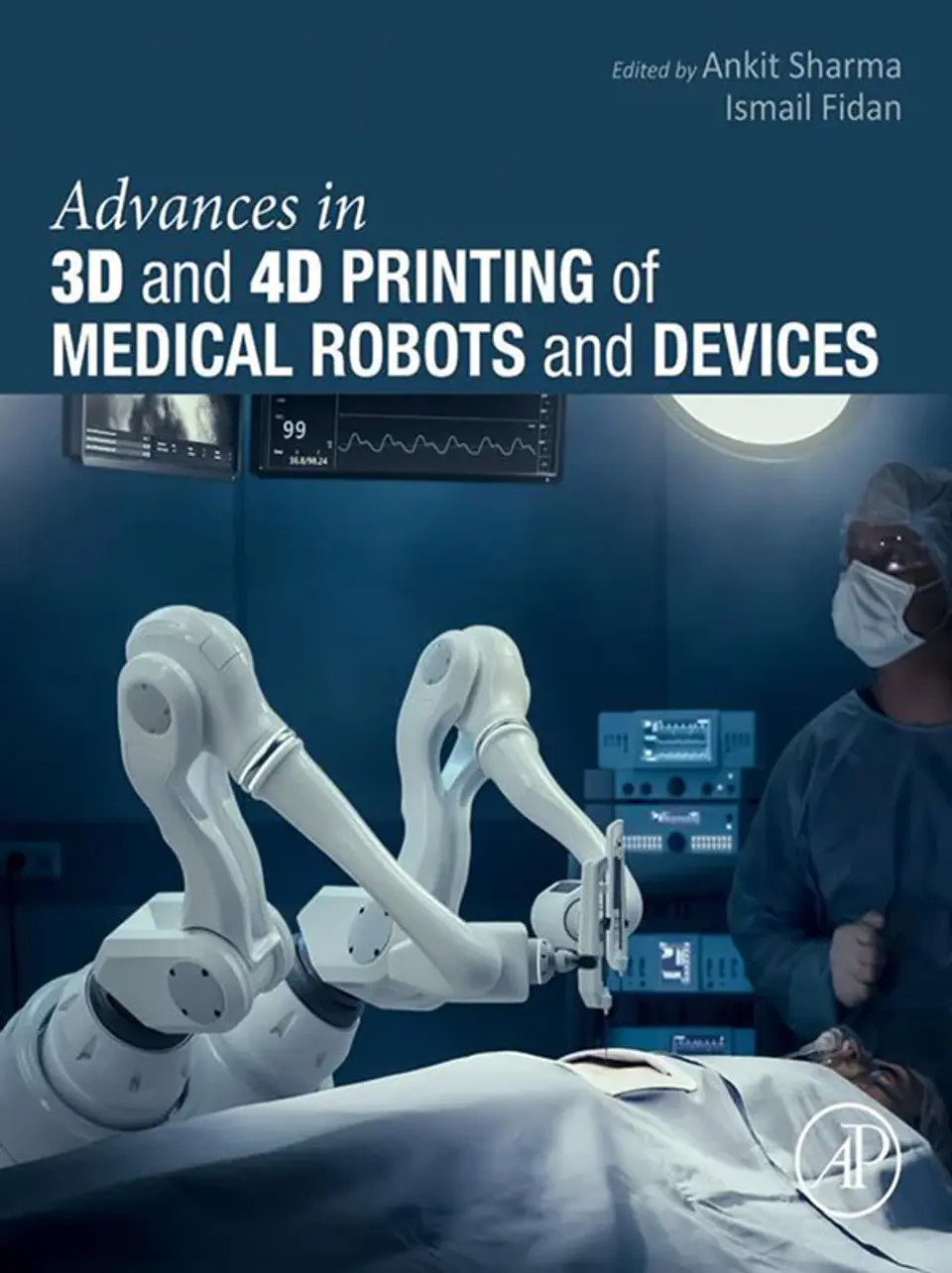 Advances in 3D and 4D Printing of Medical Robots and Devices 1