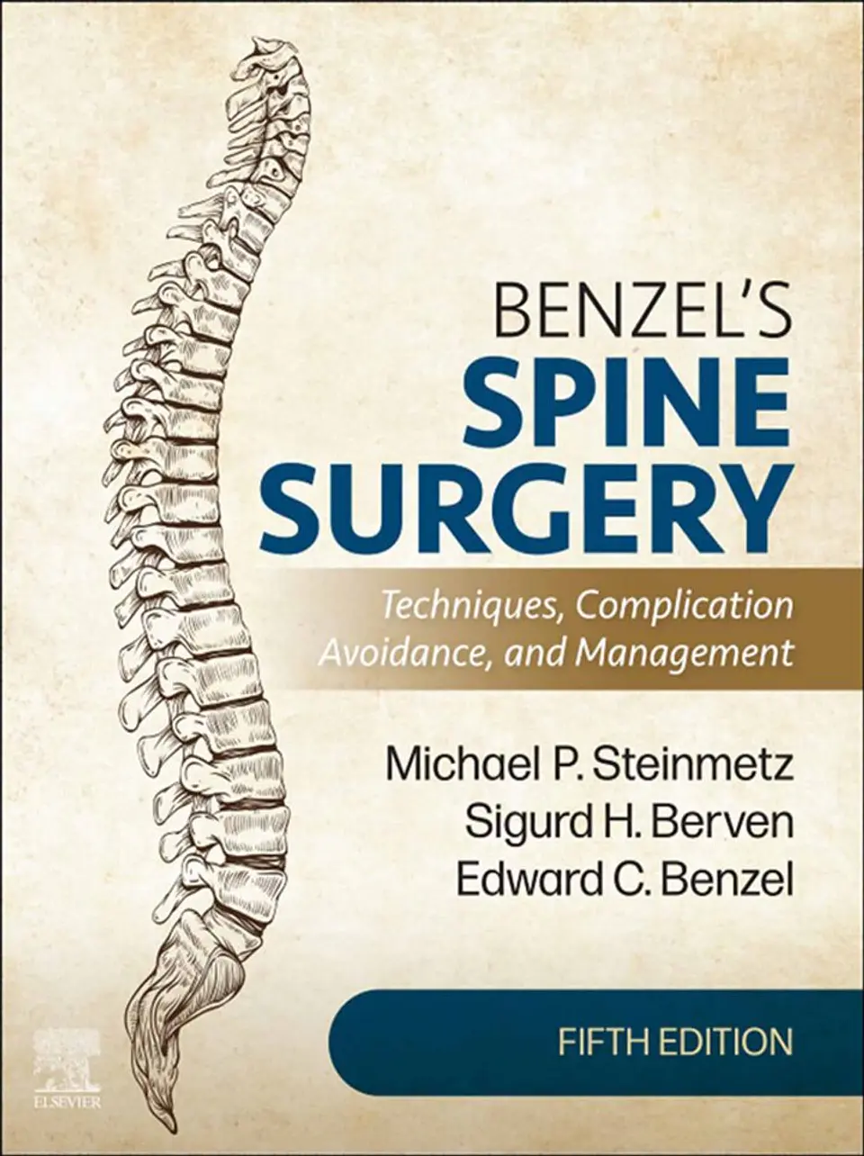 Benzel's Spine Surgery: Techniques, Complication Avoidance, and Management 2-Volume Set 5th Edition  1