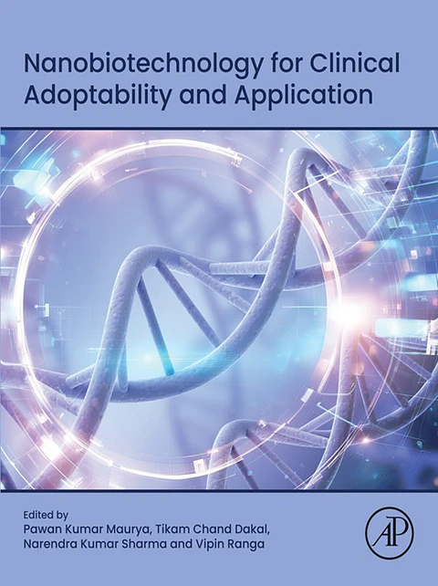 Nanobiotechnology for Clinical Adoptability and Application