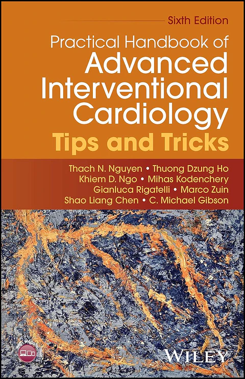 Practical Handbook of Advanced Interventional Cardiology: Tips and Tricks 6th Edition