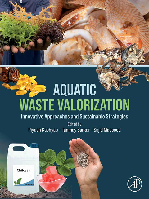 Aquatic Waste Valorization: Innovative Approaches and Sustainable Strategies