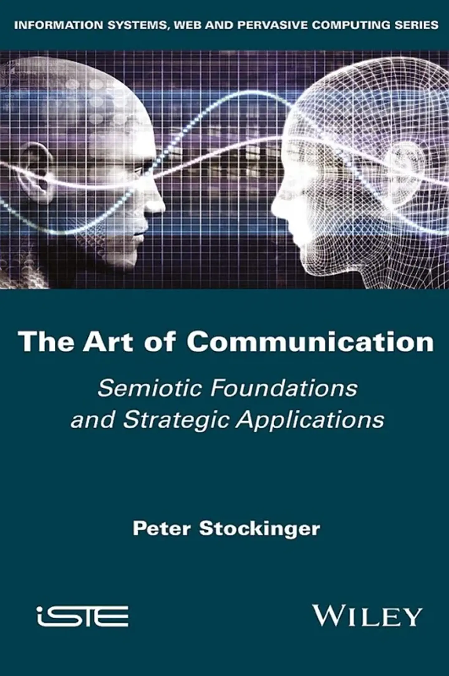 The Art of Communication: Semiotic Foundations and Strategic Applications 1