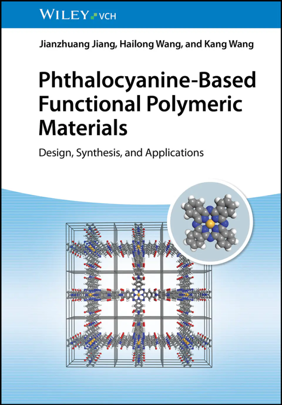 Phthalocyanine-Based Functional Polymeric Materials: Design, Synthesis, and Applications 1