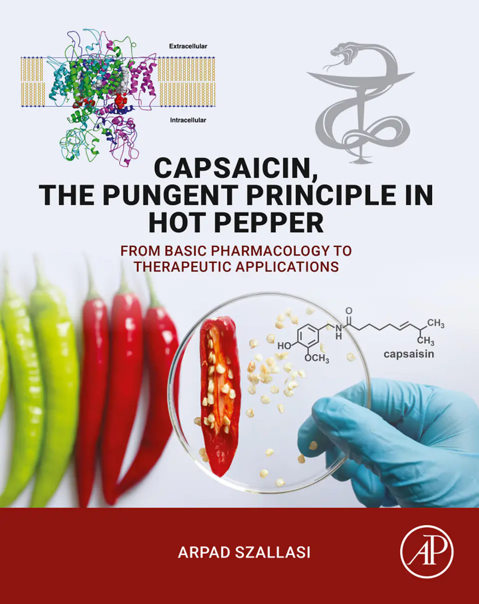 Capsaicin, the Pungent Principle in Hot Pepper: From Basic Pharmacology to Therapeutic Applications 1