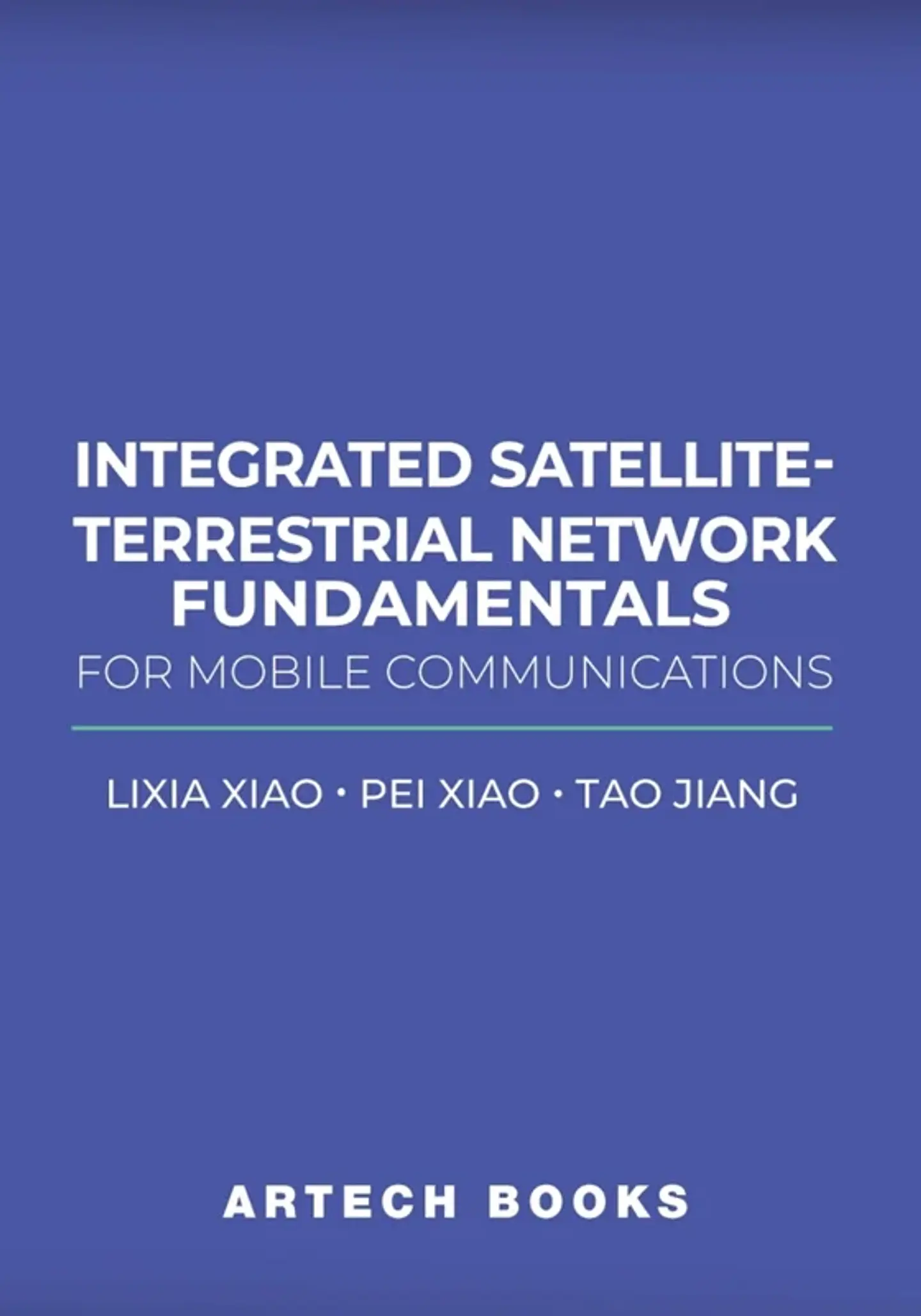 Integrated Satellite-Terrestrial Network Fundamentals for Mobile Communications 1