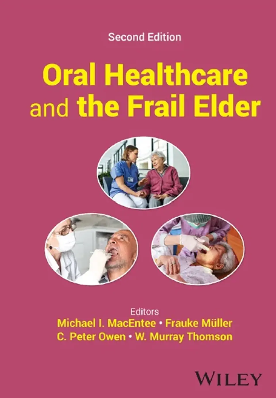 Oral Healthcare and the Frail Elder 2nd Edition 1