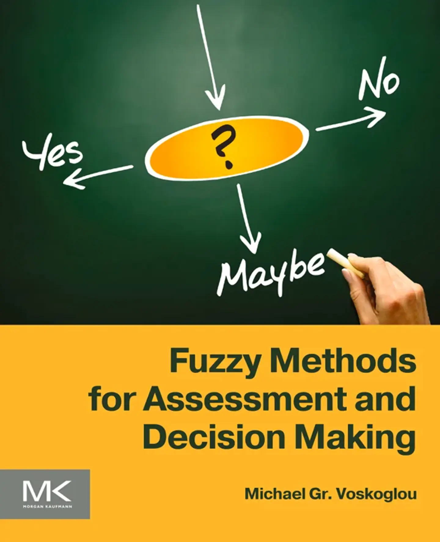 Fuzzy Methods for Assessment and Decision Making 1