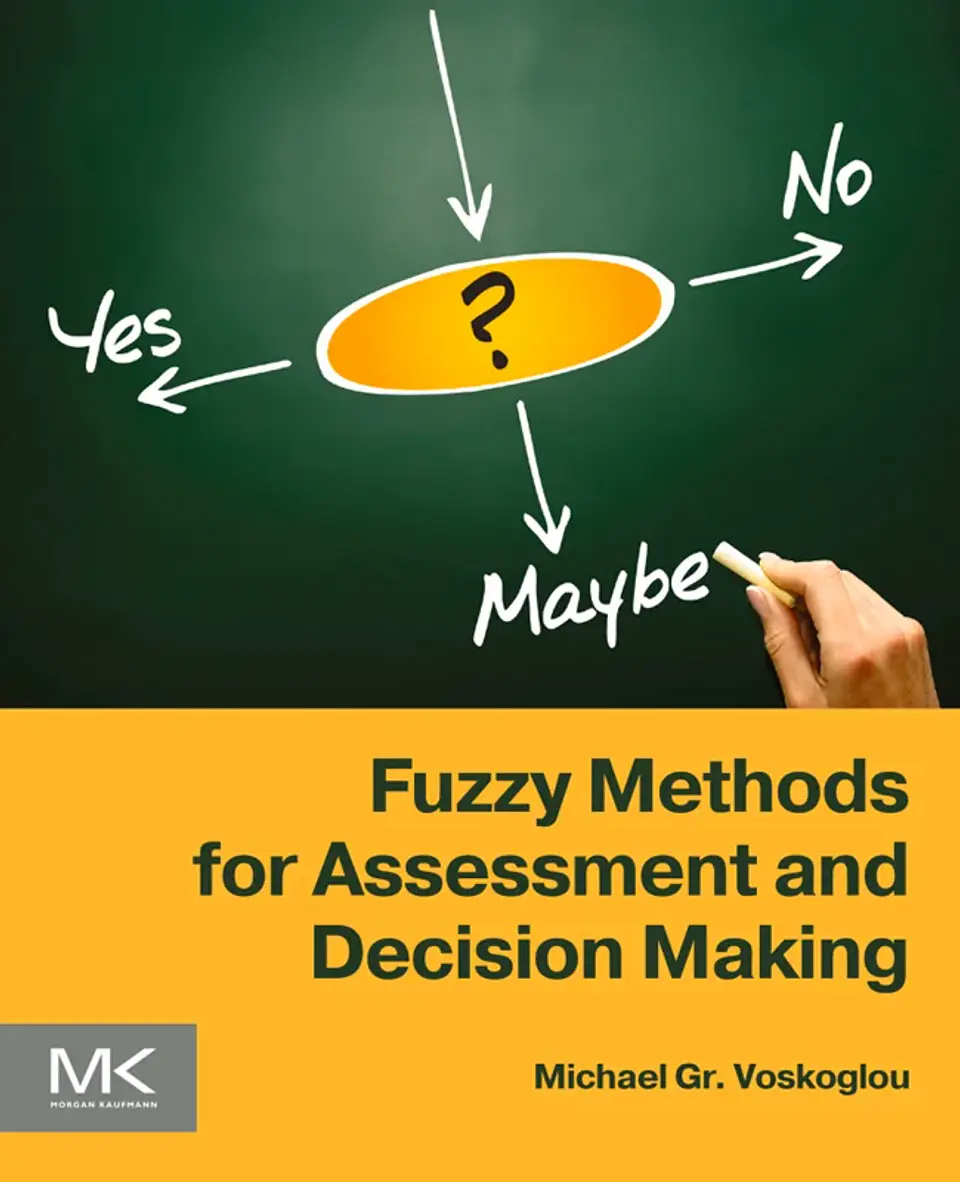 Fuzzy Methods for Assessment and Decision Making 1