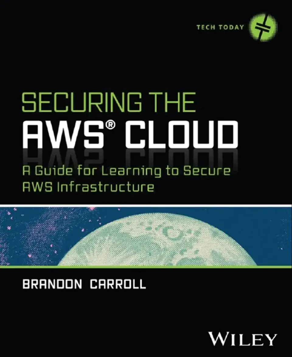 Securing the AWS Cloud: A Guide for Learning to Secure AWS Infrastructure 1
