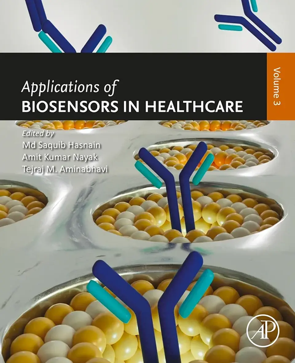 Applications of Biosensors in Healthcare: Volume 3 1