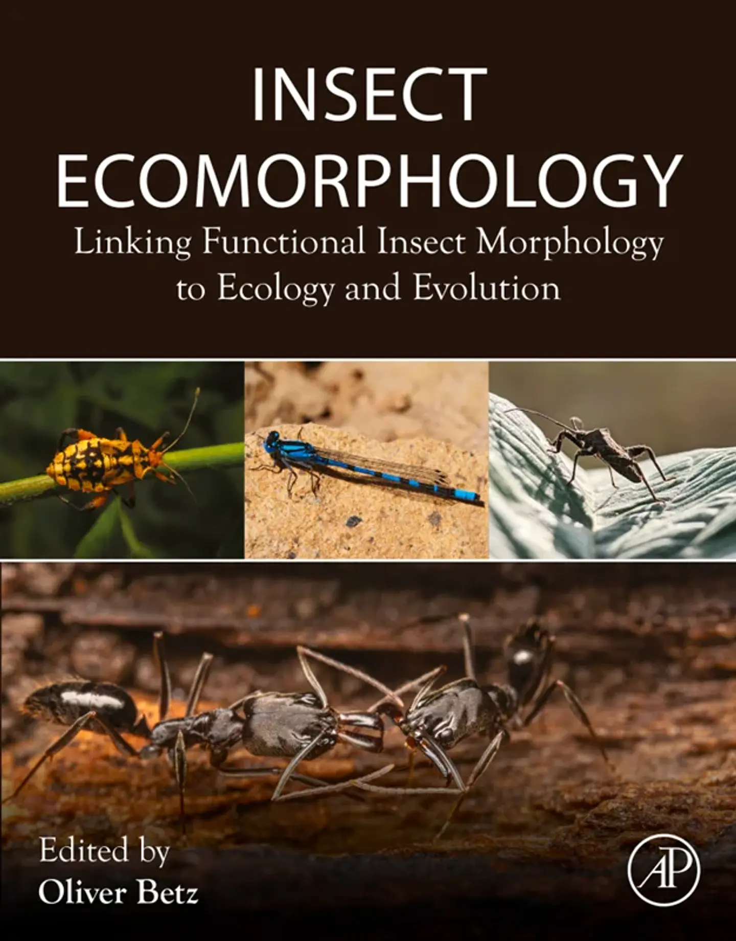 Insect Ecomorphology: Linking Functional Insect Morphology to Ecology and Evolution 1