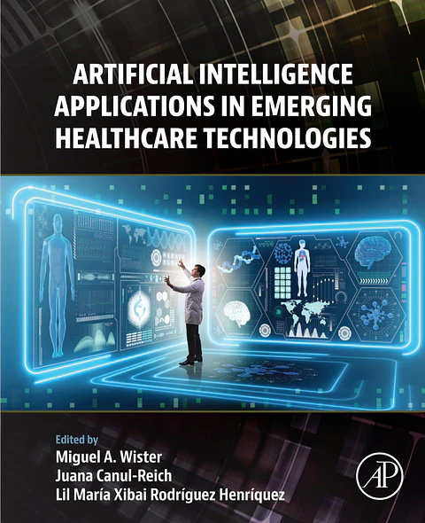 Artificial Intelligence Applications in Emerging Healthcare Technologies
