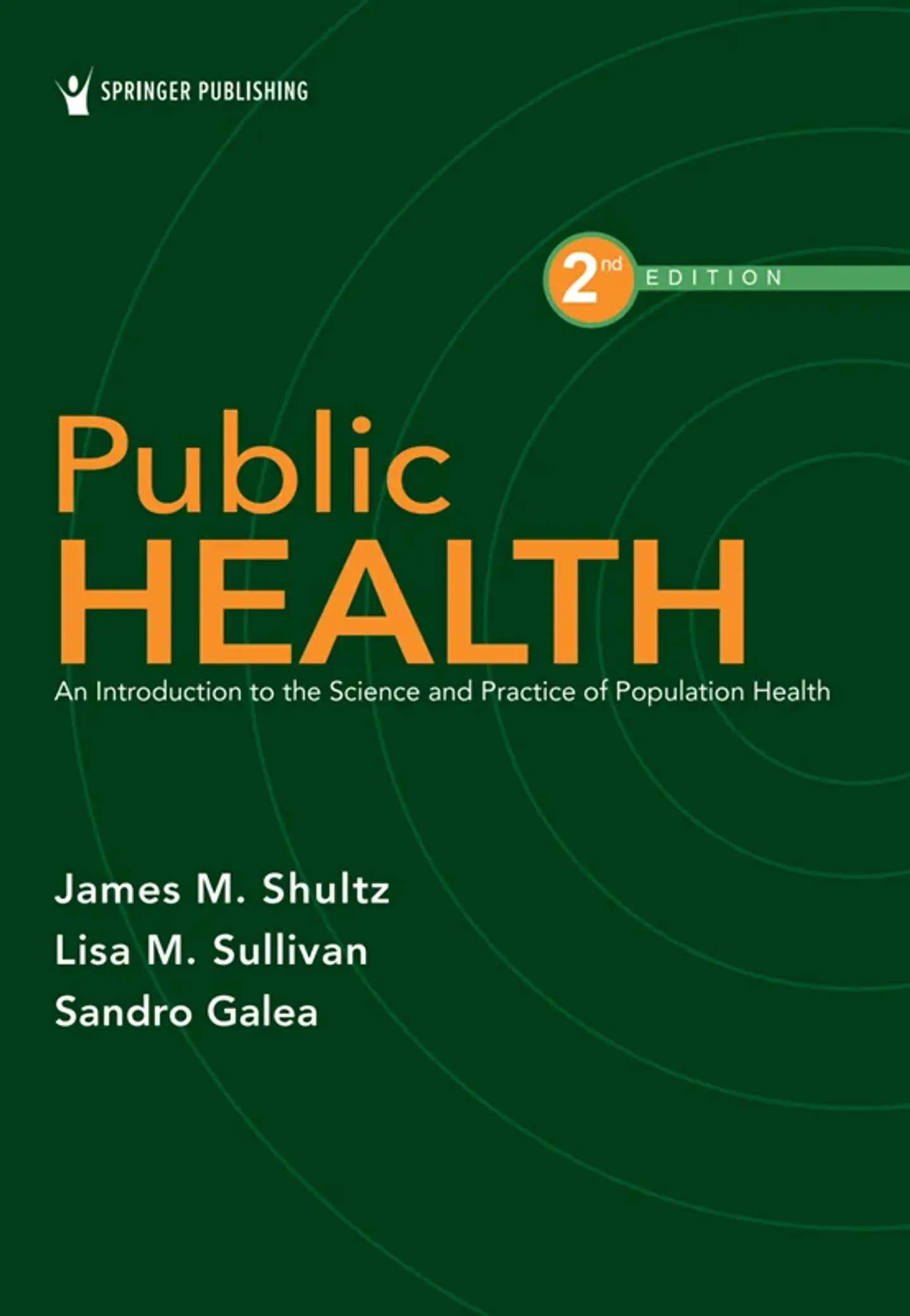 Public Health: An Introduction to the Science and Practice of Population Health 2nd Edition 1