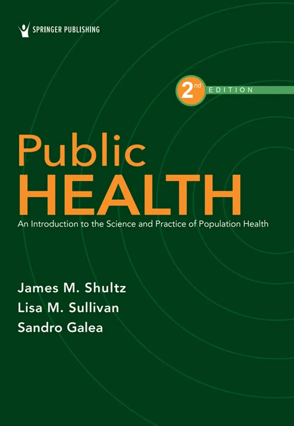 Public Health: An Introduction to the Science and Practice of Population Health 2nd Edition 1