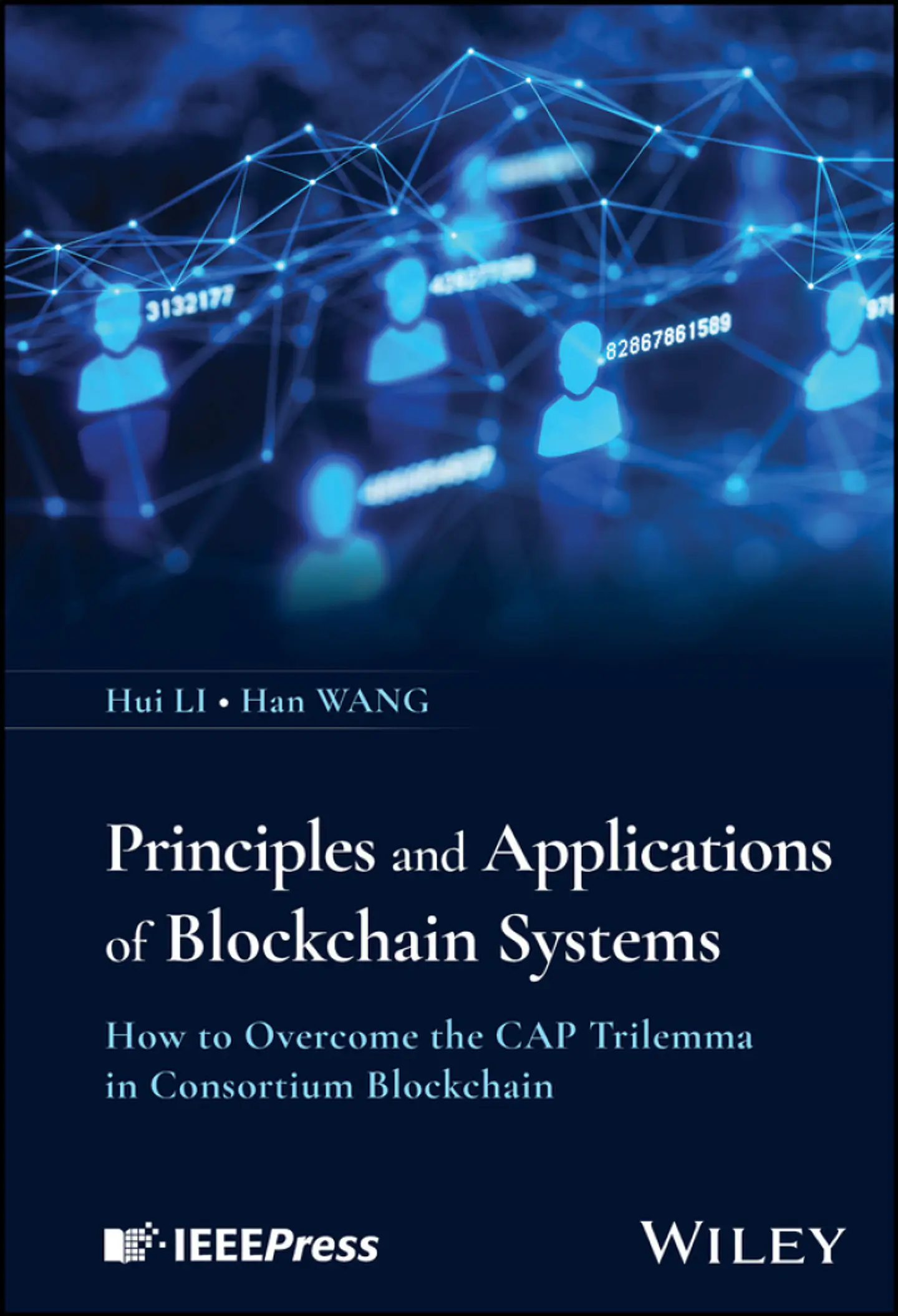 Principles and Applications of Blockchain Systems: How to Overcome the CAP Trilemma in Consortium Blockchain 1