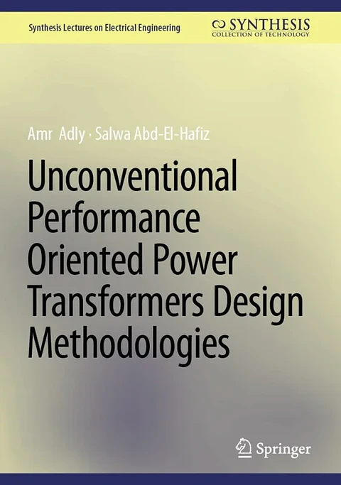  Unconventional Performance Oriented Power Transformers Design Methodologies 