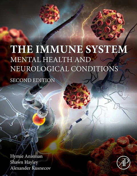 The Immune System: Mental Health and Neurological Conditions 2nd Edition