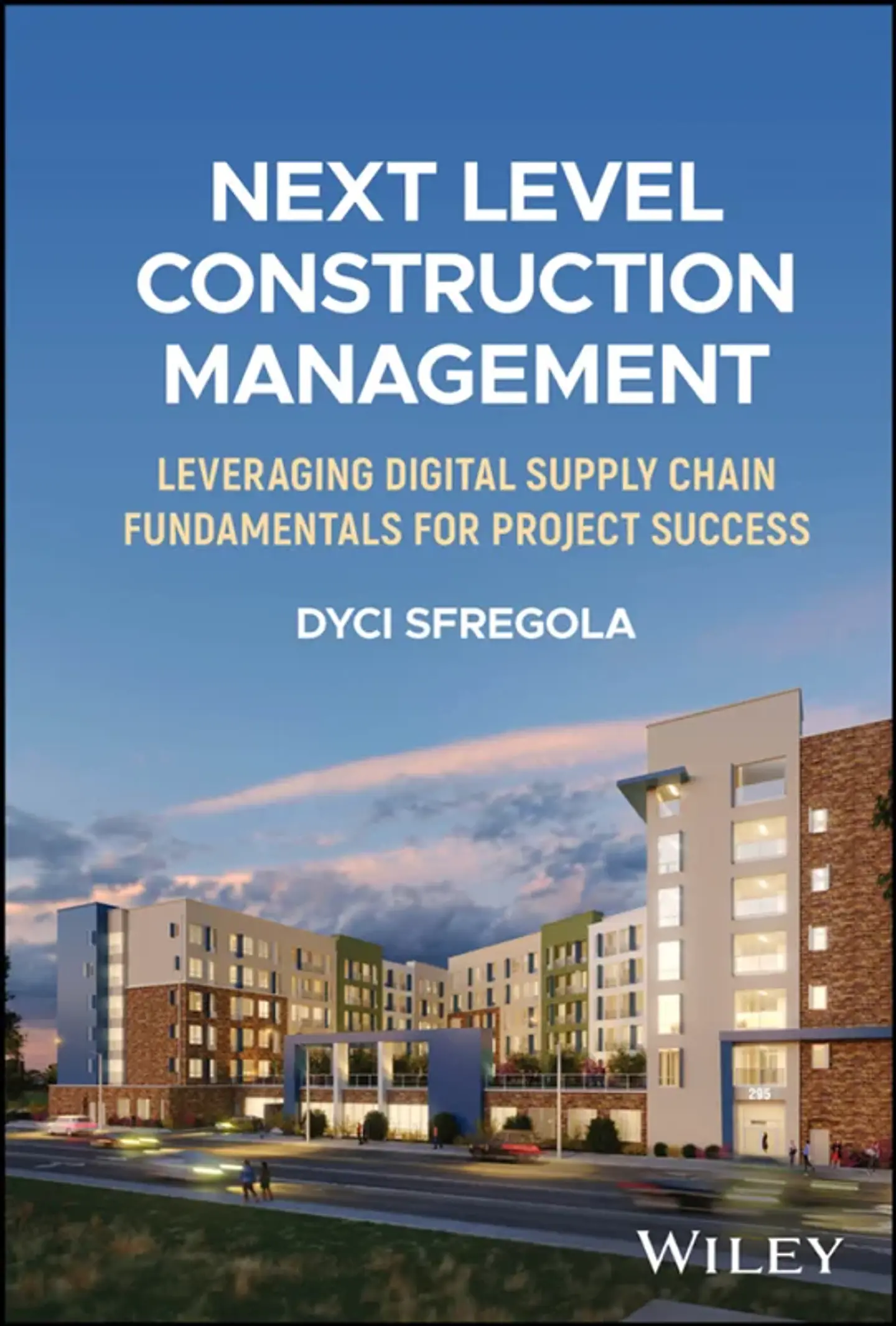 Next Level Construction Management: Leveraging Digital Supply Chain Fundamentals for Project Success 1