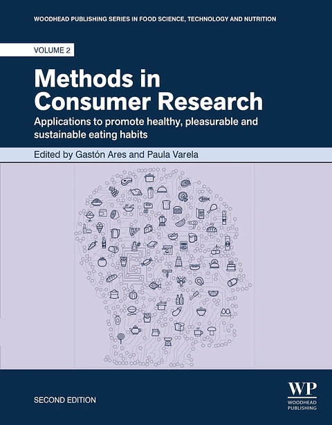 Methods in Consumer Research, Volume 2: Applications to Promote Healthy, Pleasurable and Sustainable Eating Habits 2nd Edition