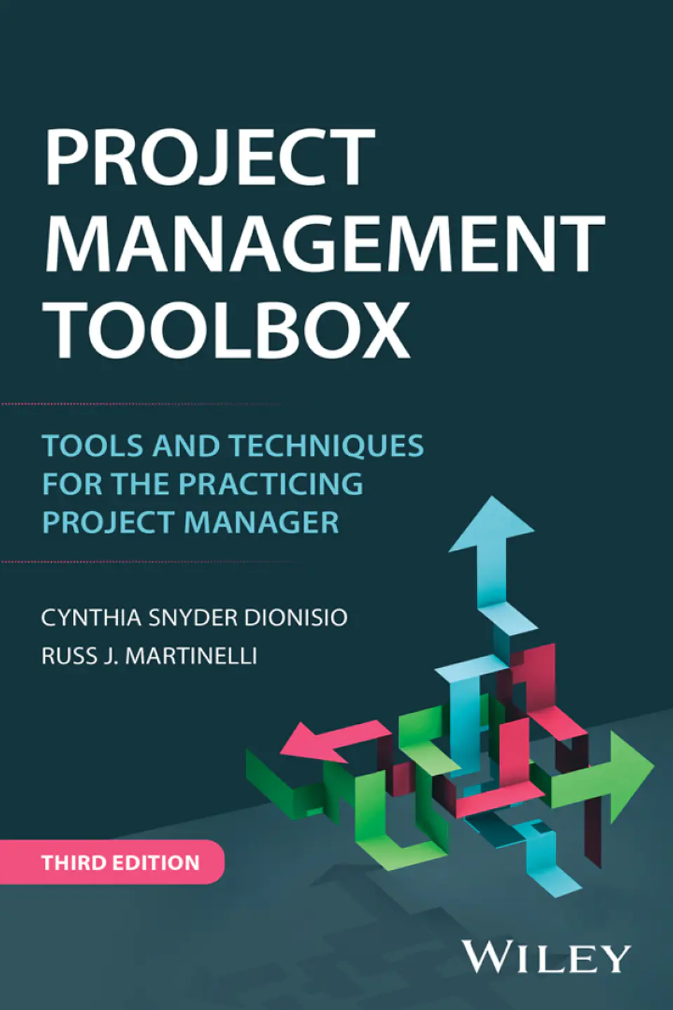 Project Management ToolBox: Tools and Techniques for the Practicing Project Manager 3rd Edition 1
