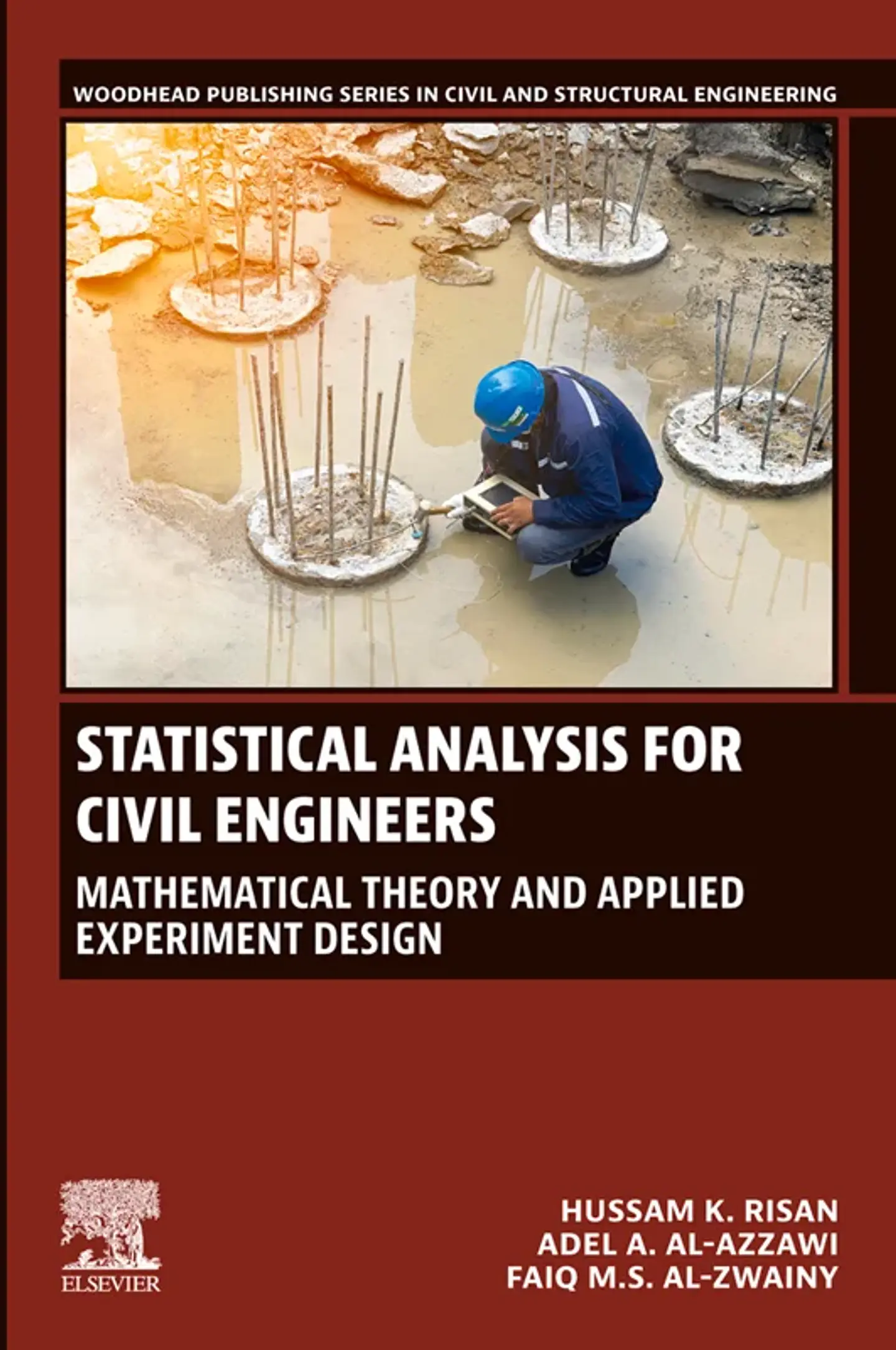 Statistical Analysis for Civil Engineers: Mathematical Theory and Applied Experiment Design 1