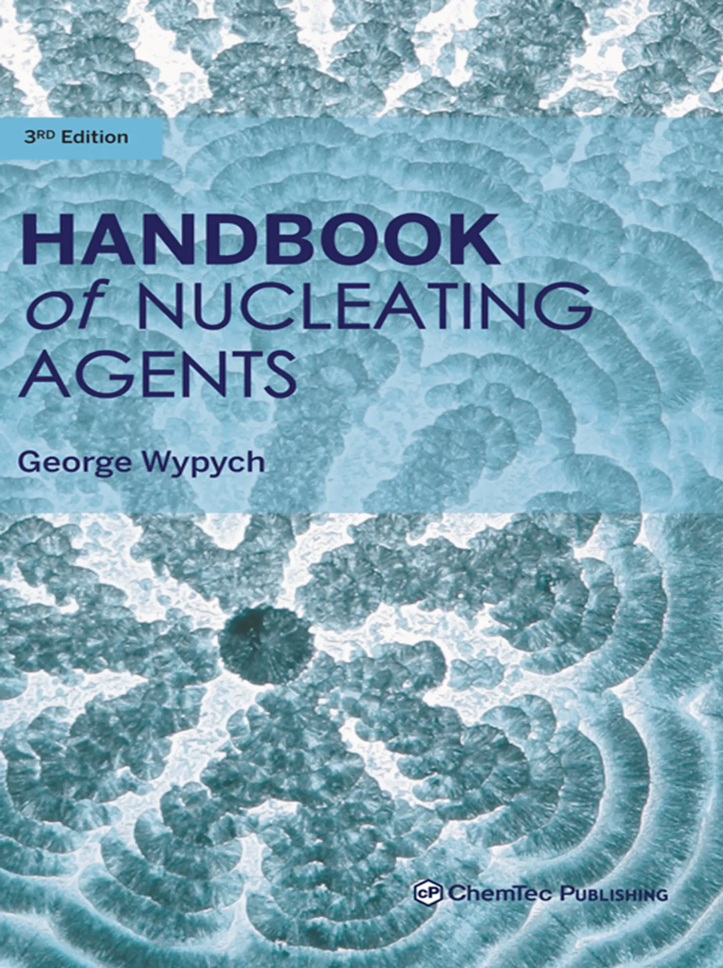 Handbook of Nucleating Agents 3rd Edition 1