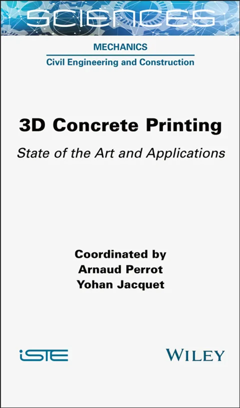 3D Concrete Printing: State of the Art and Applications 1