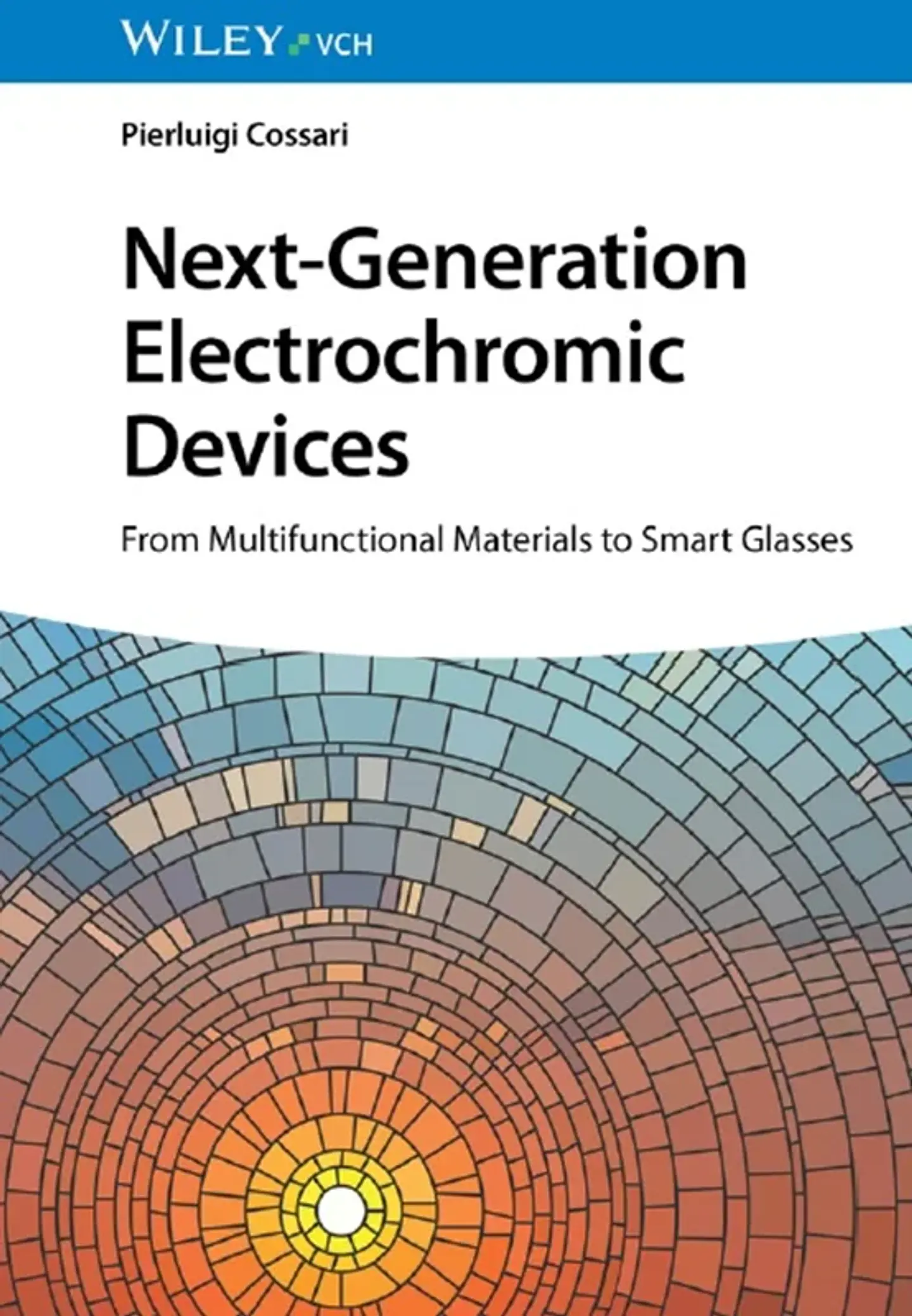 Next-Generation Electrochromic Devices: From Multifunctional Materials to Smart Glasses 1