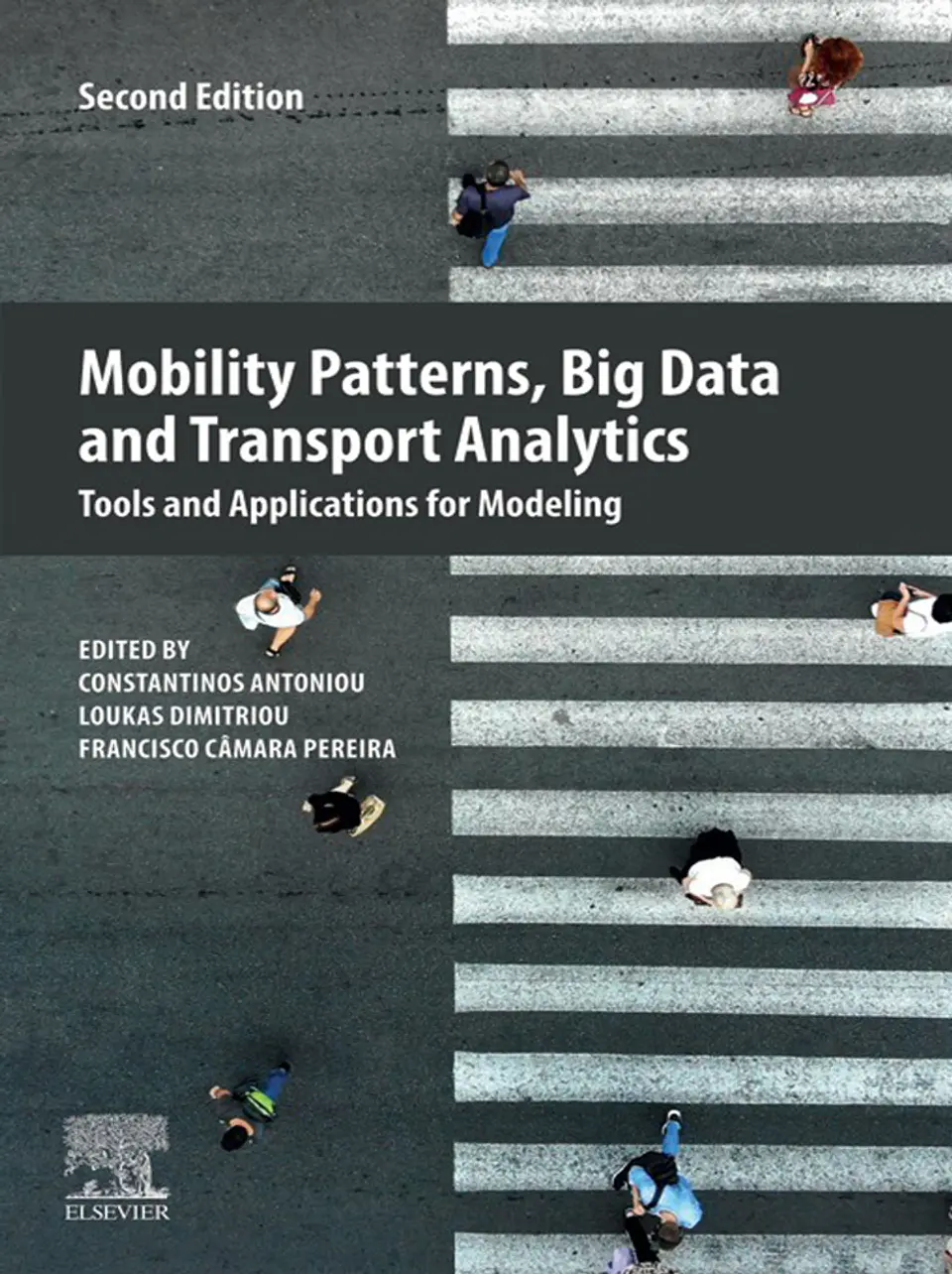 Mobility Patterns, Big Data and Transport Analytics: Tools and Applications for Modeling 2nd Edition 1