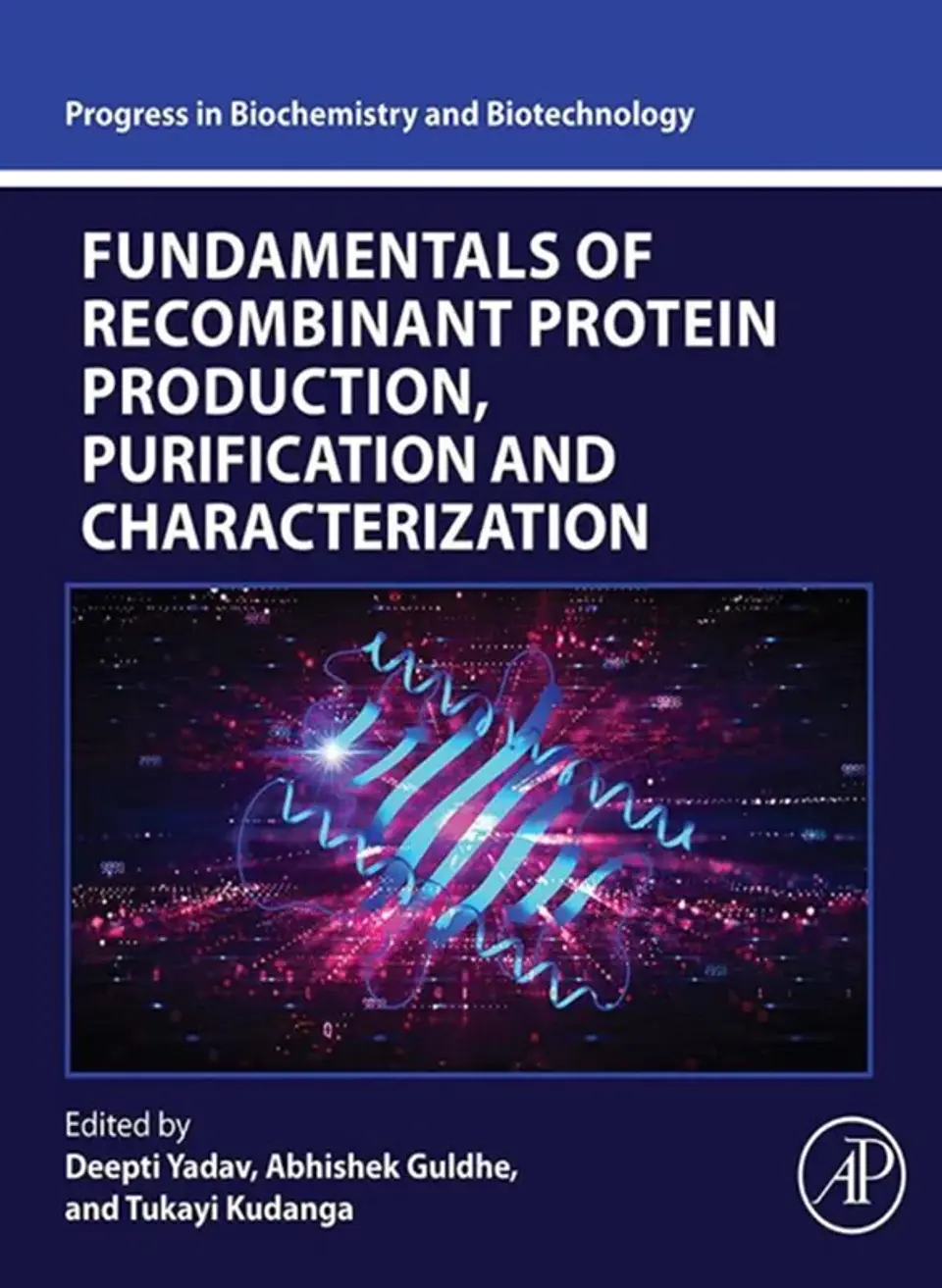 Fundamentals of Recombinant Protein Production, Purification and Characterization 1