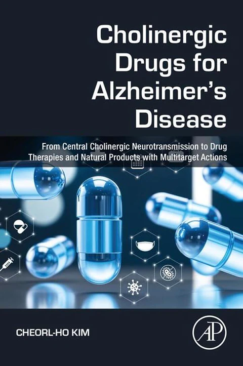 Cholinergic Drugs for Alzheimer's Disease: From Central Cholinergic Neurotransmission to Drug Therapies and Natural Products with Multitarget Actions