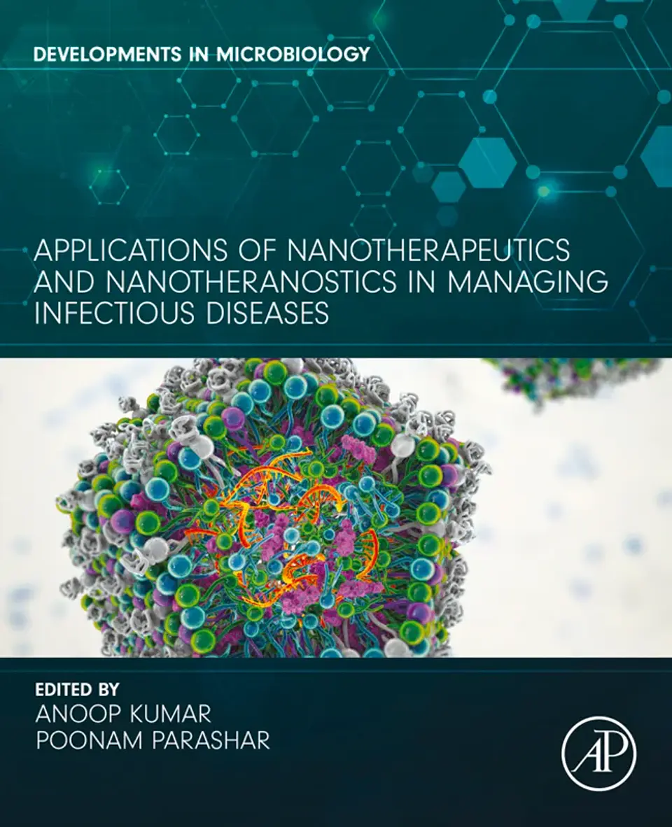 Applications of Nanotherapeutics and Nanotheranostics in Managing Infectious Diseases 1