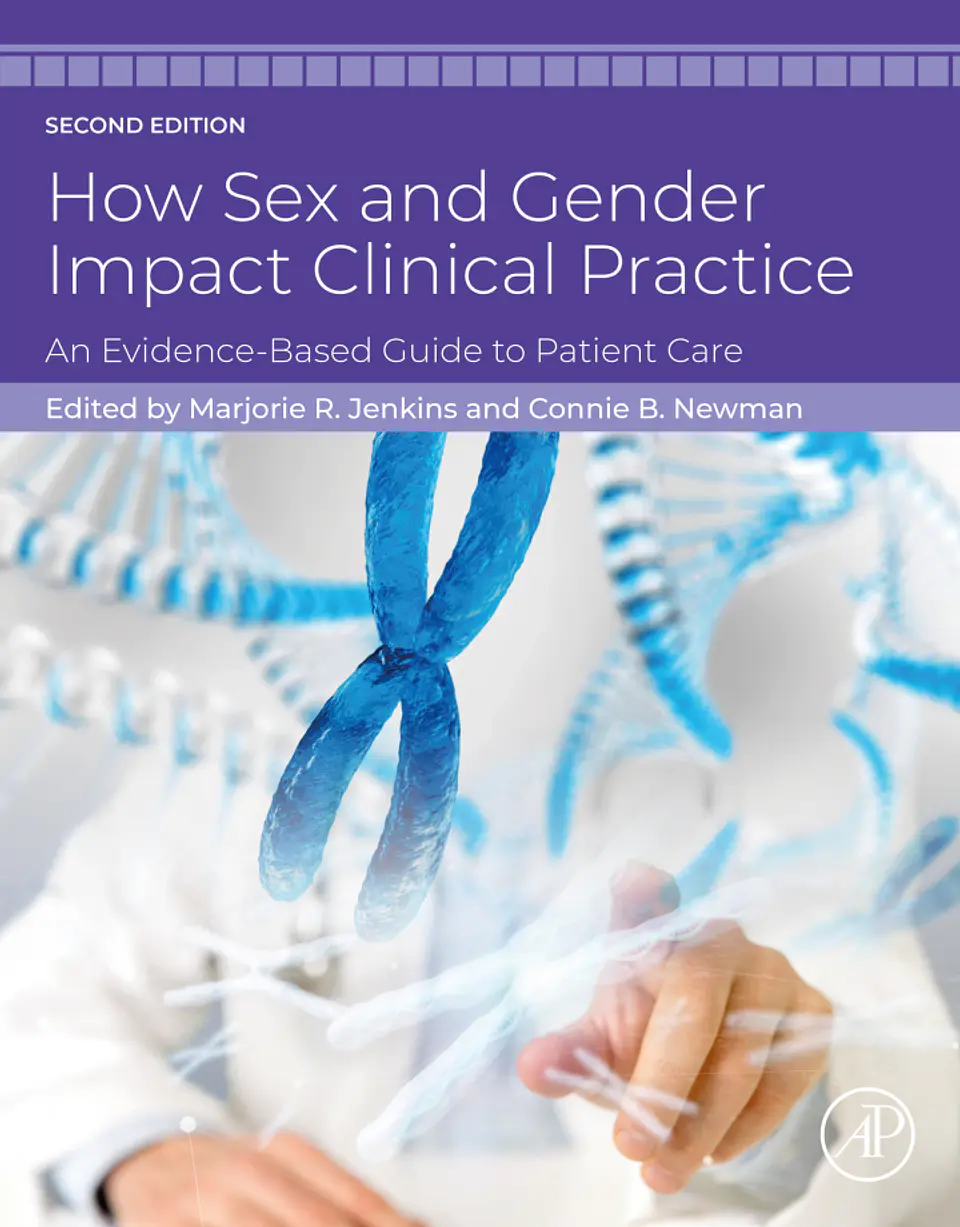 How Sex and Gender Impact Clinical Practice: An Evidence-Based Guide to Patient Care 2nd Edition 1