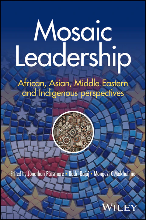 Mosaic Leadership: African, Asian, Middle Eastern and Indigenous Perspectives