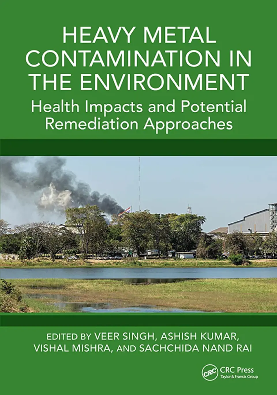  Heavy Metal Contamination in the Environment: Health Impacts and Potential Remediation Approaches  1