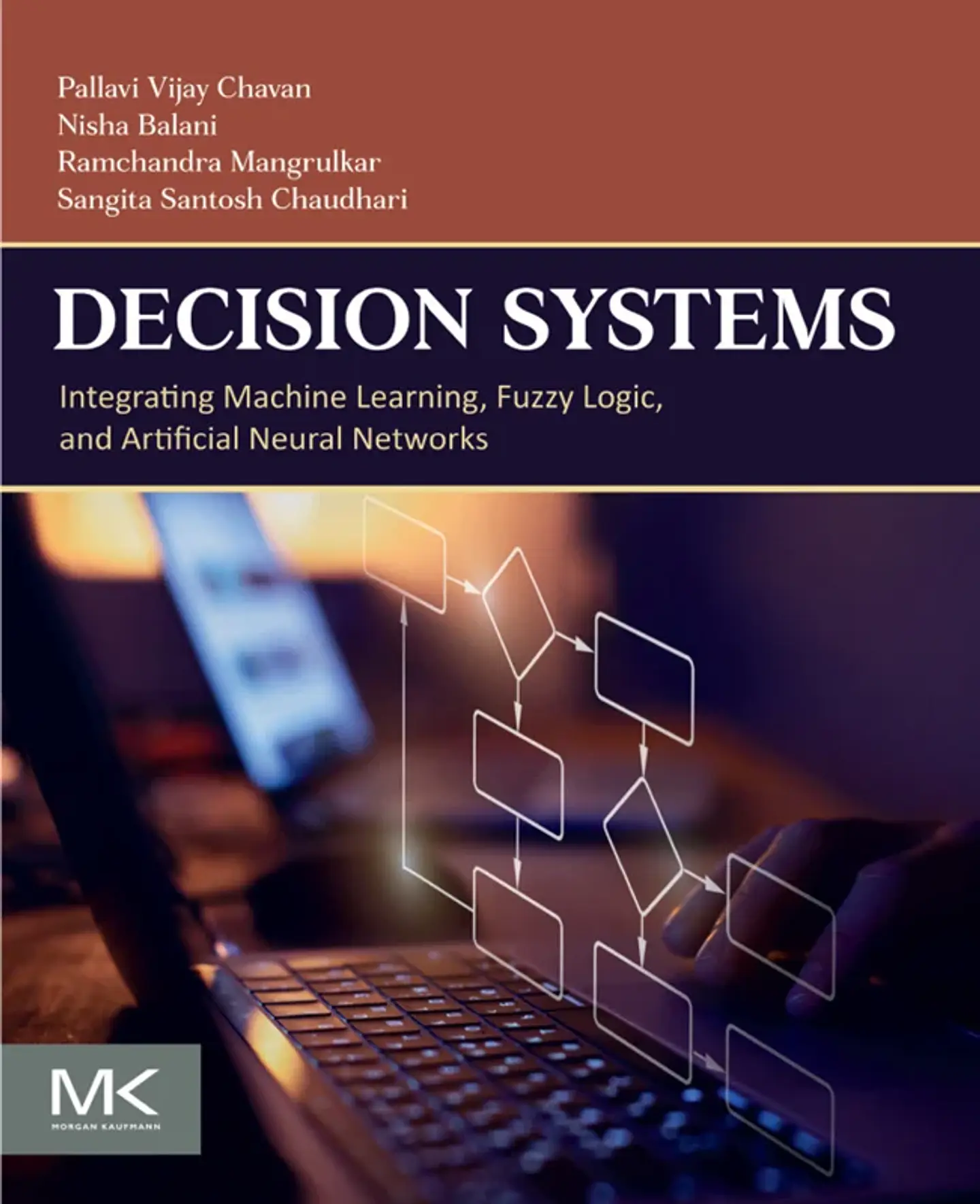 Decision Systems: Integrating Machine Learning, Fuzzy Logic, and Artificial Neural Networks 1