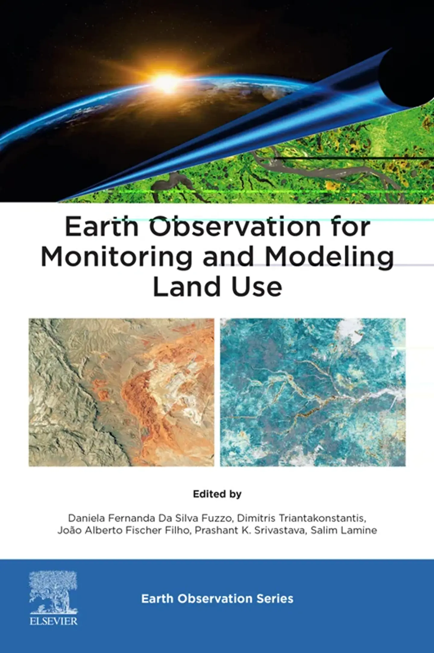 Earth Observation for Monitoring and Modeling Land Use 1