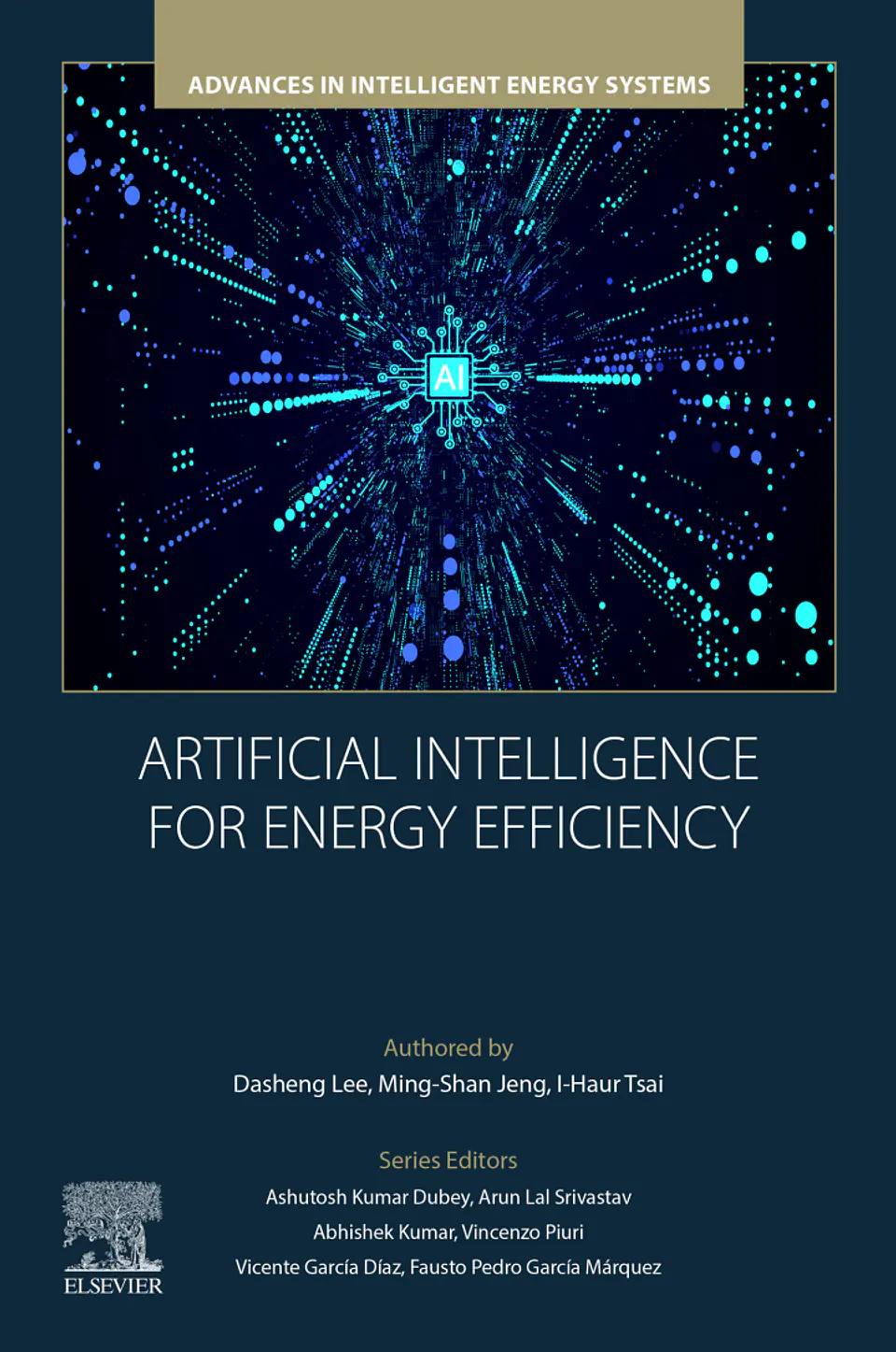 Artificial Intelligence for Energy Efficiency (Advances in Intelligent Energy Systems) 1