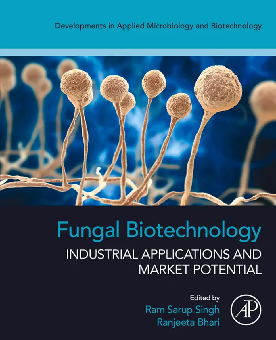 Fungal Biotechnology: Industrial Applications and Market Potential 1