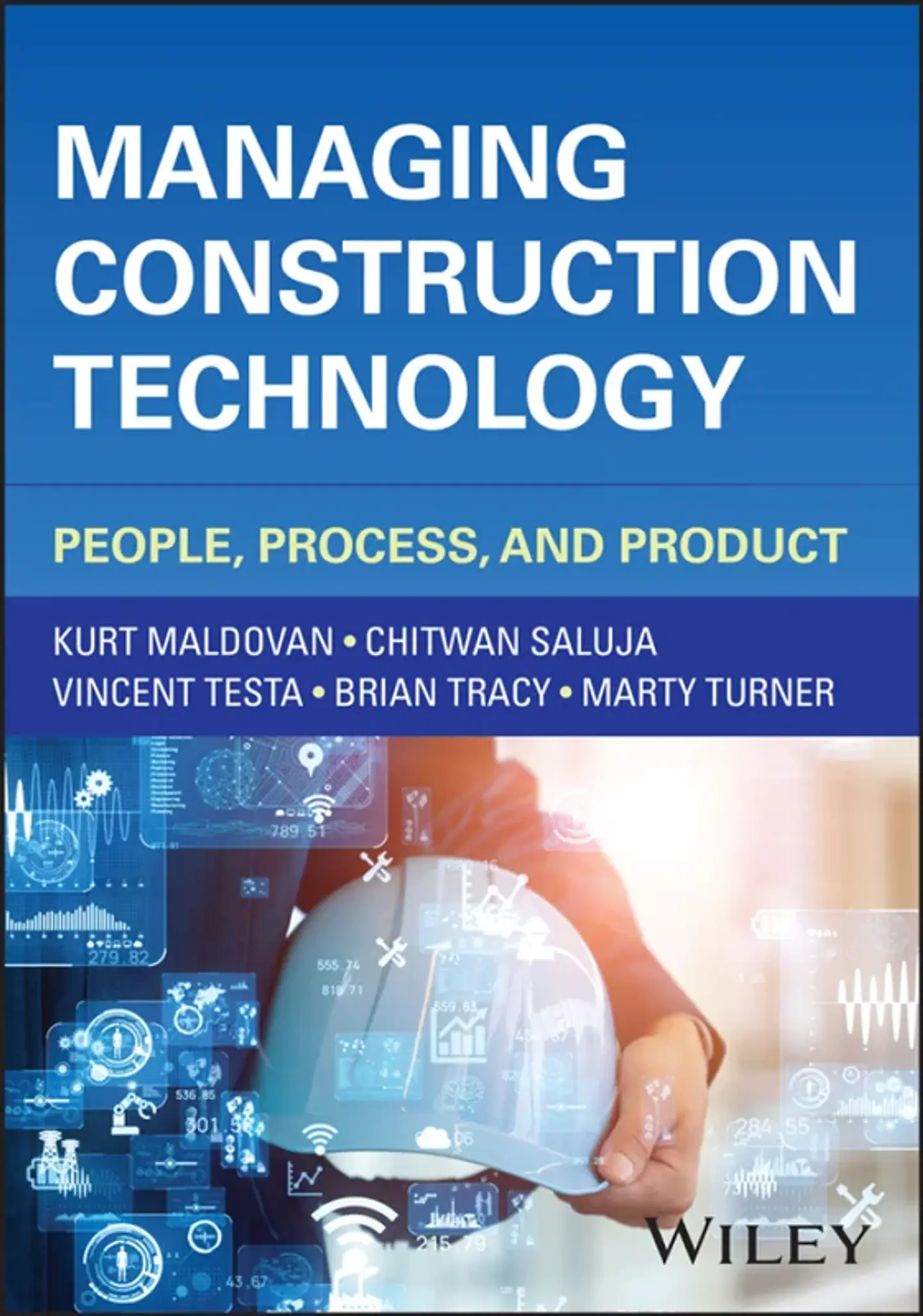 Managing Construction Technology: People, Process, and Product 1
