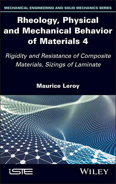 Rheology, Physical and Mechanical Behavior of Materials 4: Rigidity and Resistance of Composite Materials, Sizings of Laminate