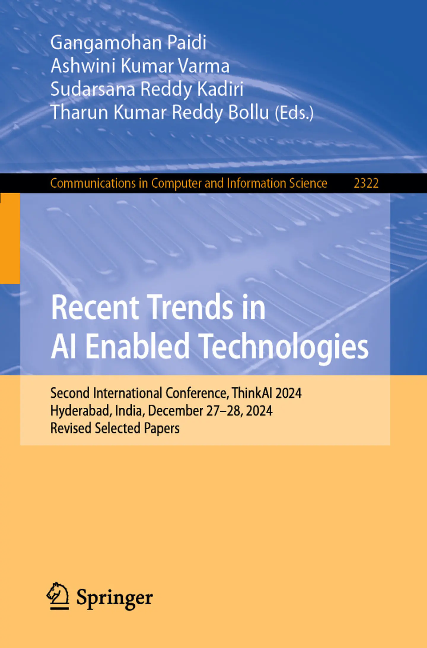 Recent Trends in AI Enabled Technologies: Second International Conference, ThinkAI 2024, Hyderabad, India, December 27–28, 2024, Revised Selected Papers 1