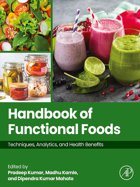 Handbook of Functional Foods: Techniques, Analytics and Health Benefits