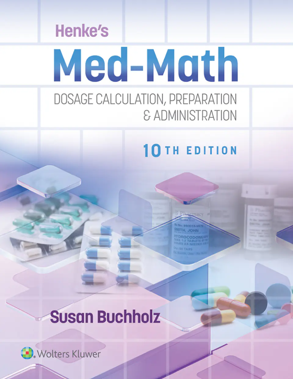  Henke's Med-Math Dosage Calculation, Preparation & Administration 10th Edition  1