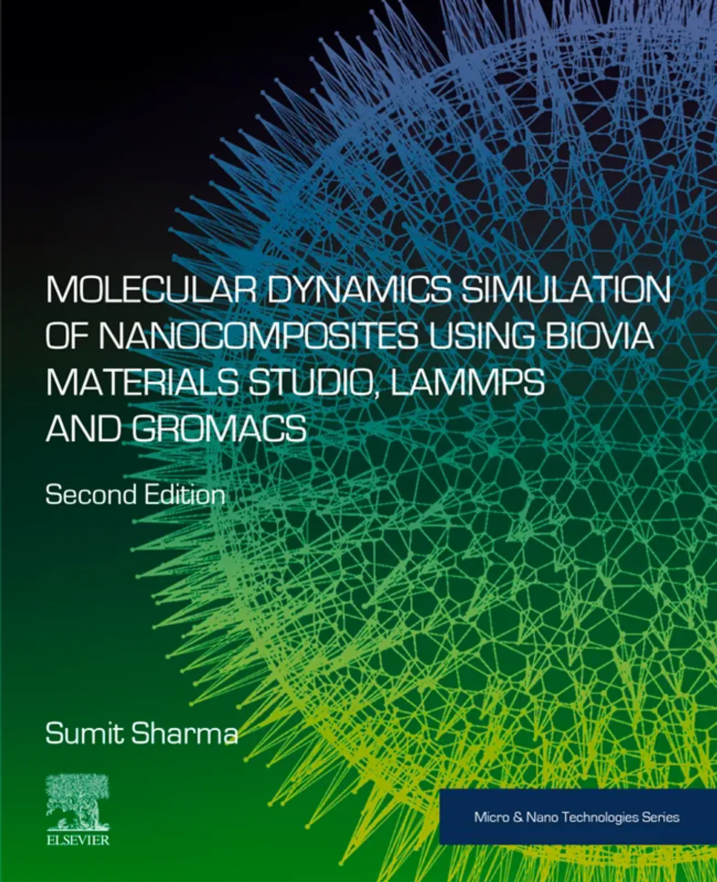 Molecular Dynamics Simulation of Nanocomposites using BIOVIA Materials Studio, Lammps and Gromacs 2nd Edition 1