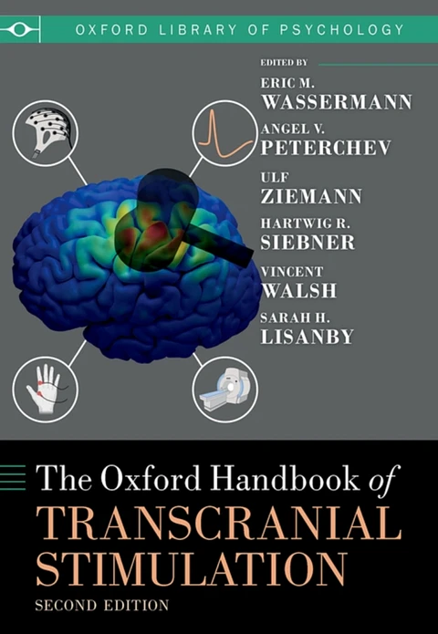  The Oxford Handbook of Transcranial Stimulation 2nd Edition 