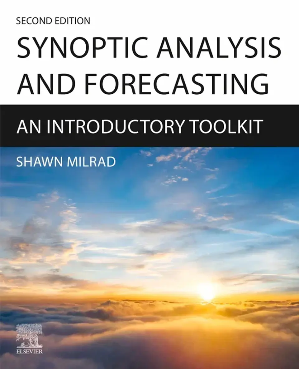 Synoptic Analysis and Forecasting: An Introductory Toolkit 2nd Edition 1