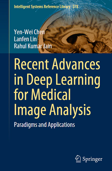  Recent Advances in Deep Learning for Medical Image Analysis: Paradigms and Applications 