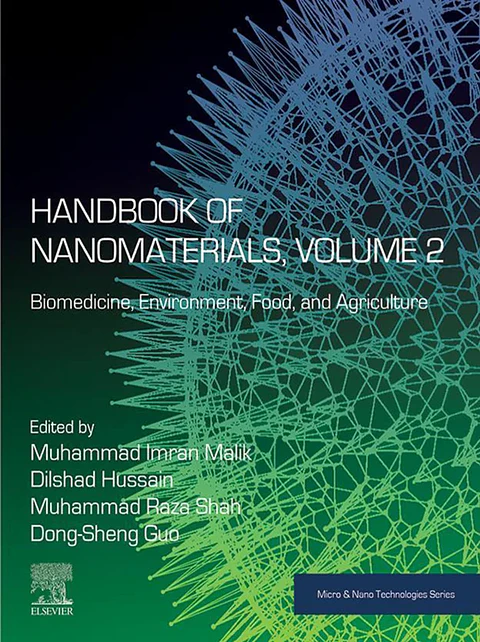 Handbook of Nanomaterials, Volume 2: Biomedicine, Environment, Food, and Agriculture