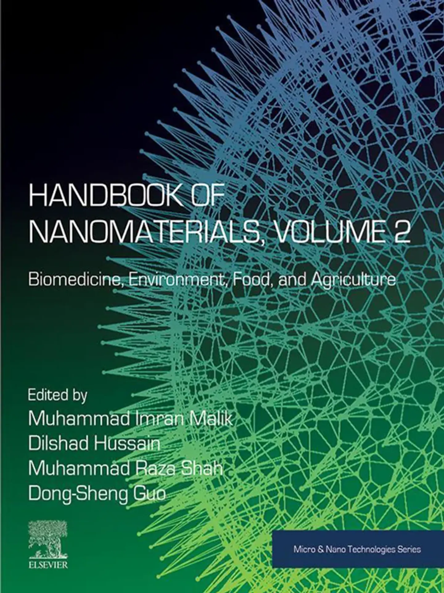 Handbook of Nanomaterials, Volume 2: Biomedicine, Environment, Food, and Agriculture 1